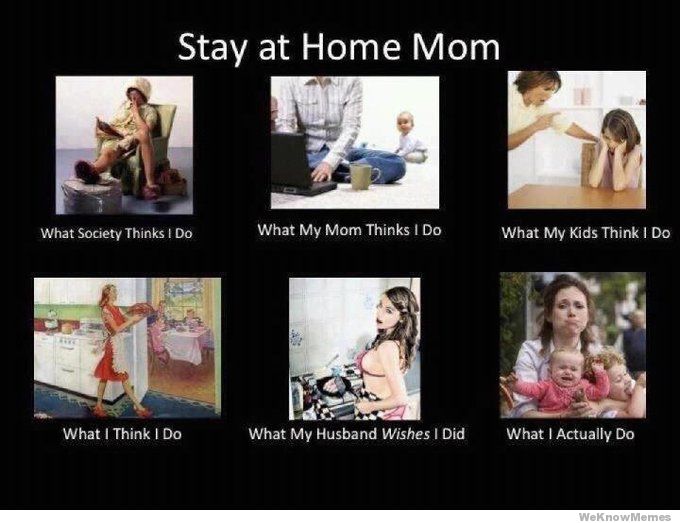 Stay At Home Moms Don’t Work That Hard