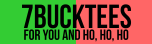 7 Buck Tees On Your Body