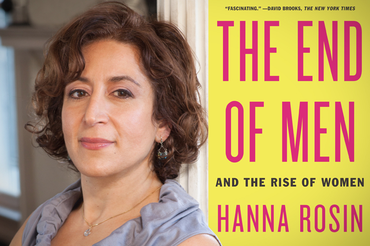 Hanna Rosin’s “The End Of Men” Is A Feminist Fairytale