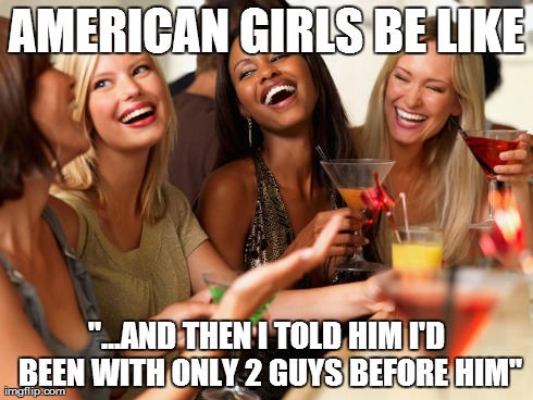 Top 25 Pictures From The “American Girls Be Like” Meme