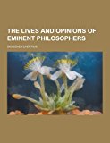 The Lives and Opinions of Eminent Philosophers