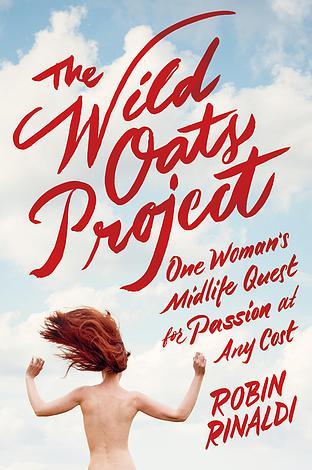 Robin Rinaldi’s Wild Oats Project Shows Why Women Should Not Sleep Around