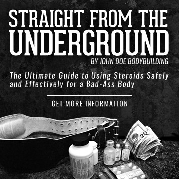 Straight From The Underground: The Only Steroid Guidebook You Will Ever Need