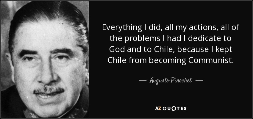 The Real Legacy Of Chile’s Augusto Pinochet