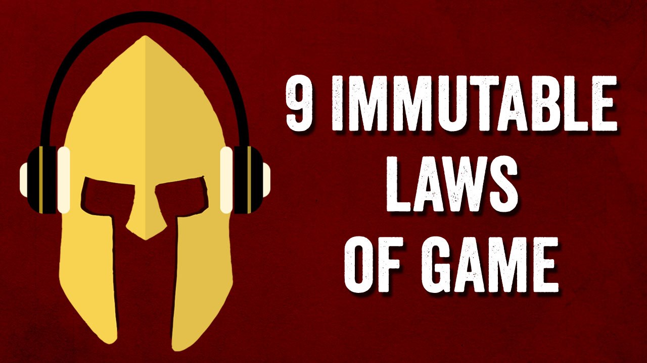 9 Immutable Laws Of Game