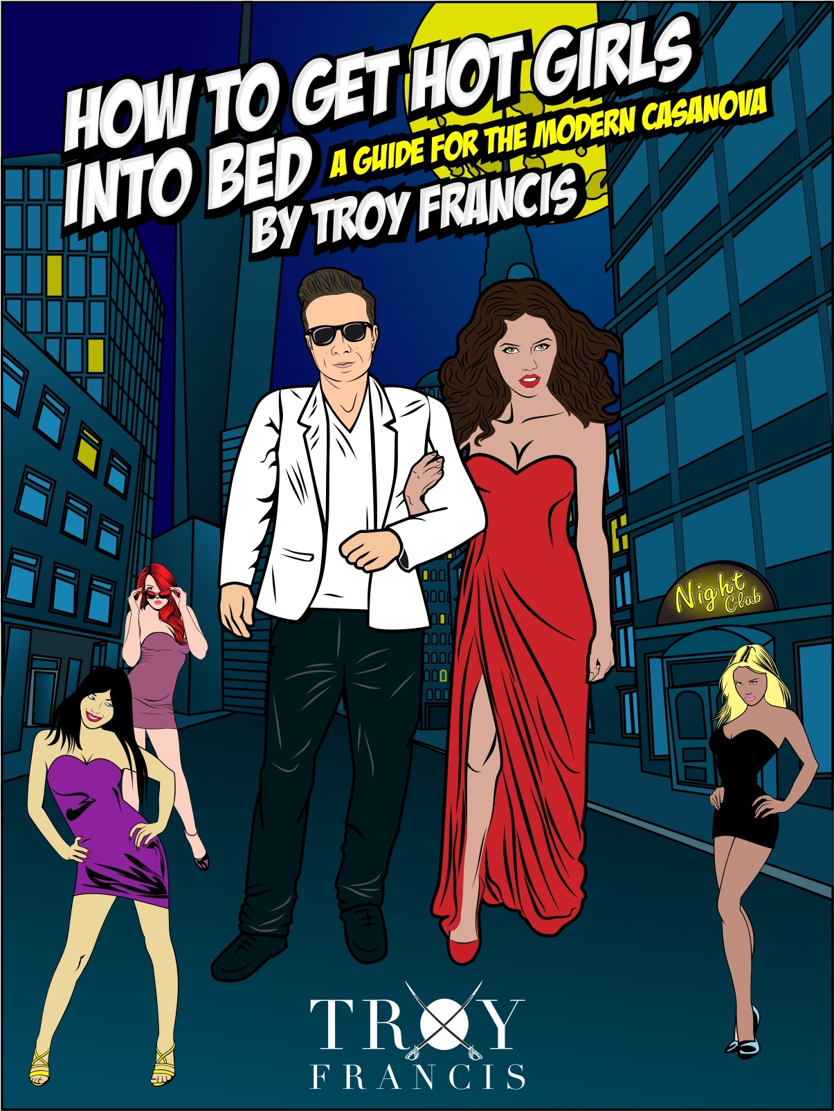 How To Get Hot Girls Into Bed: A Guide For The Modern Casanova